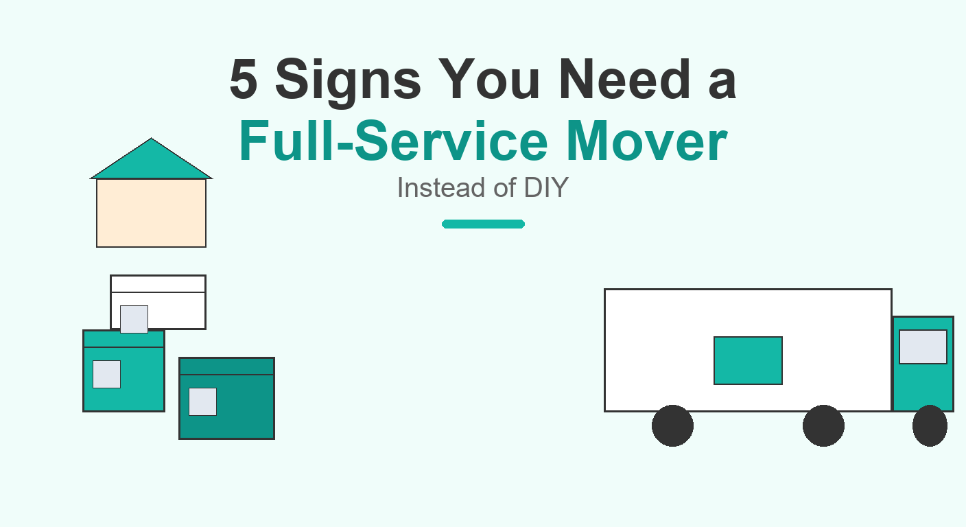 5 Signs You Need Full-Service Movers Instead of a DIY Move
